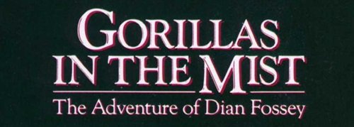 Gorillas In The Mist title card
